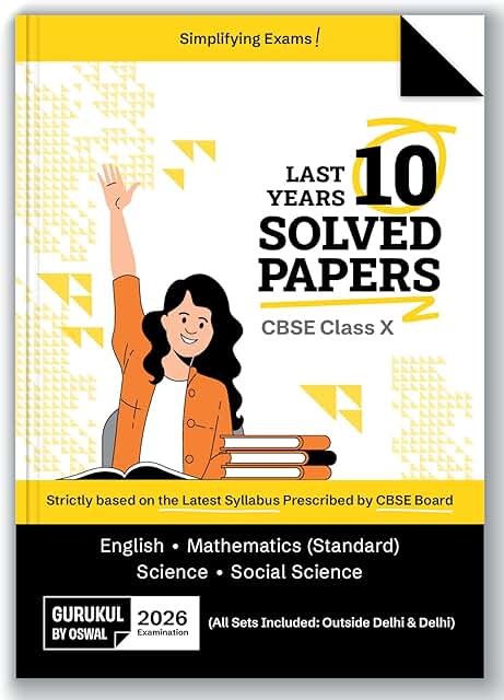Gurukul By Oswal CBSE 10 Years Solved Papers Class 10 Exam 2026 - Yearwise Board Solutions of Math Standard, English, Science & Social Science (All Sets Delhi & Outside), Latest Syllabus