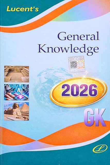 Lucent's General Knowledge 2026 - English | Lucent Gk 2026 New Edition English | 15th Revised Edition | For UPSC, SSC, NDA, CDS, Banking, Railways, Defence &amp; All Competitive Exams (2026-27)