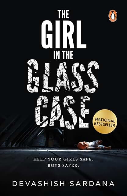 The Girl in the Glass Case: Keep your girls safe. Boys safer. (Simone Singh Series)