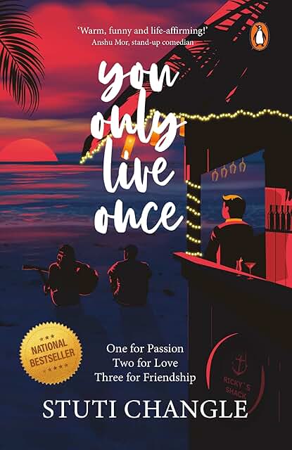 You Only Live Once: A Journey of Self-Discovery and Empowerment | Inspiring Fiction by Stuti Changle | Personal Growth and Motivational Stories