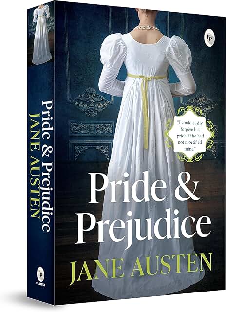 Pride and Prejudice | Classic Romance Novel by Jane Austen | Bestseller English Literature Classic on Love, Society &amp; Self-Discovery | Premium Paperback Complete Edition